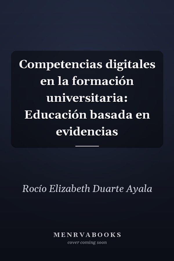 Competencias digitales en la formación universitaria: Educación basada en evidencias