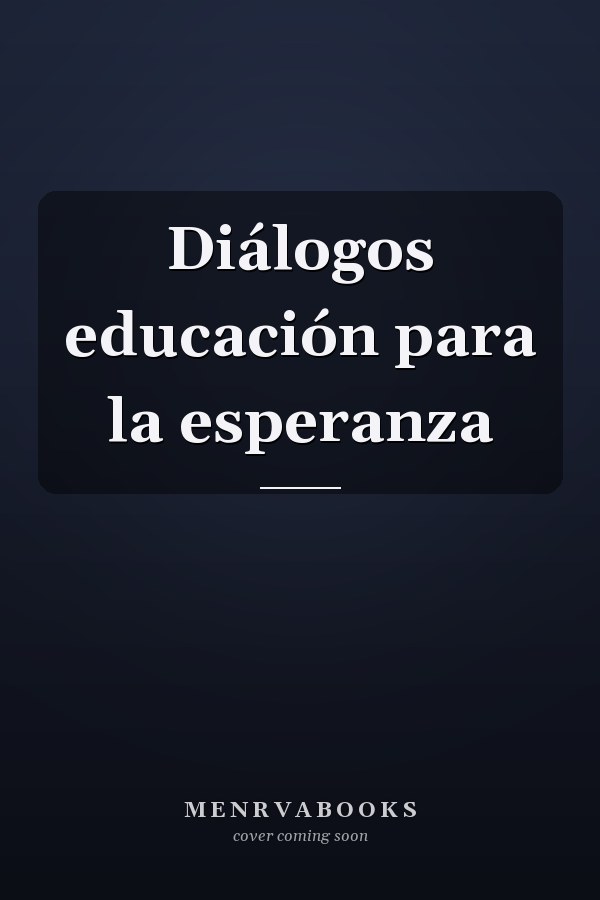Diálogos educación para la esperanza