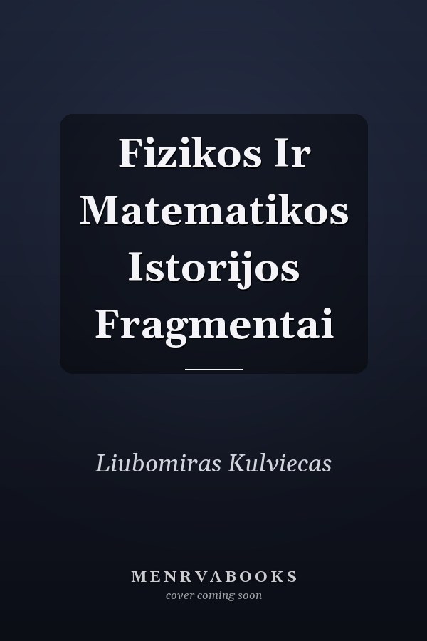 Fizikos Ir Matematikos Istorijos Fragmentai