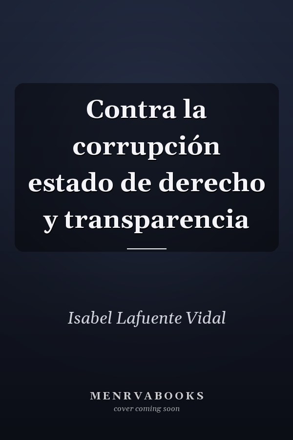 Contra la corrupción estado de derecho y transparencia