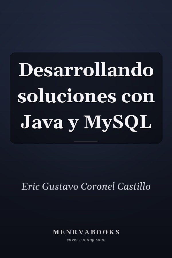 Desarrollando soluciones con Java y MySQL