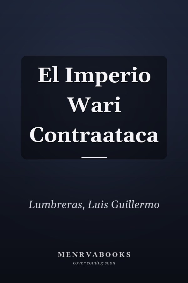 El Imperio Wari Contraataca
