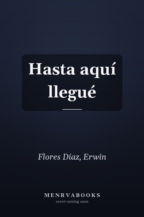 Hasta aquí llegué