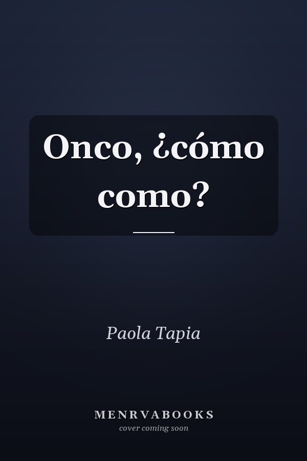 Onco, ¿cómo como?