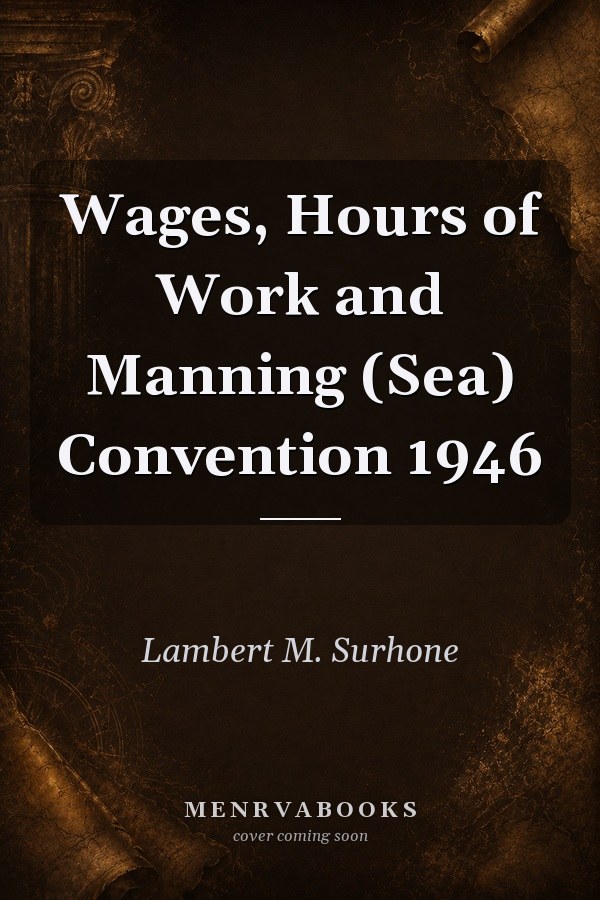 Wages, Hours of Work and Manning (Sea) Convention 1946