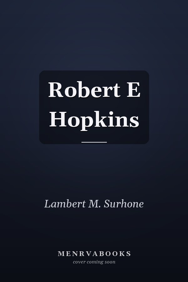 Robert E Hopkins