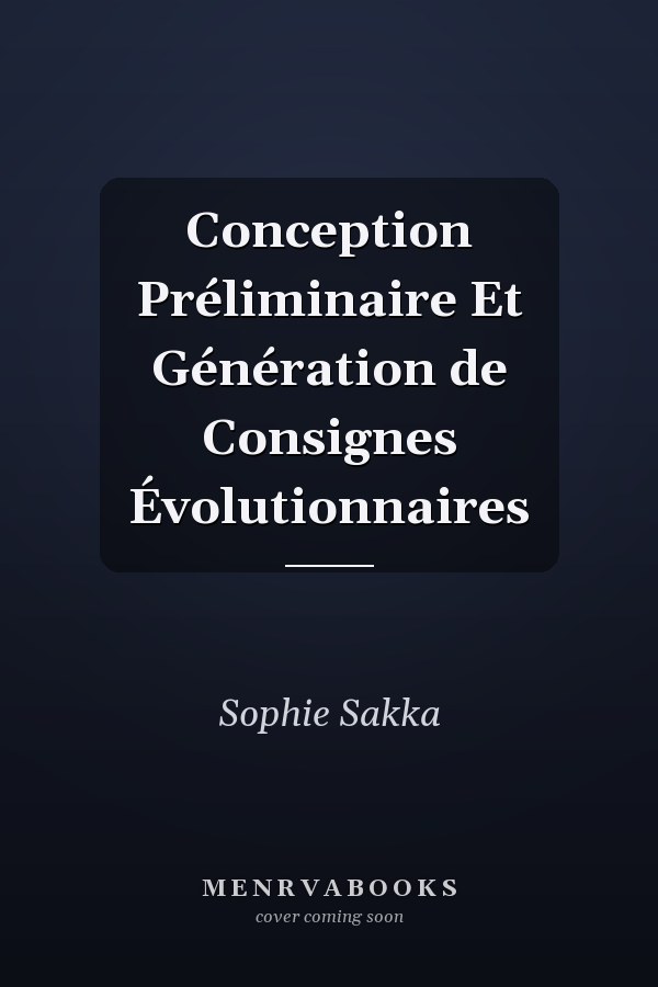 Conception Préliminaire Et Génération de Consignes Évolutionnaires