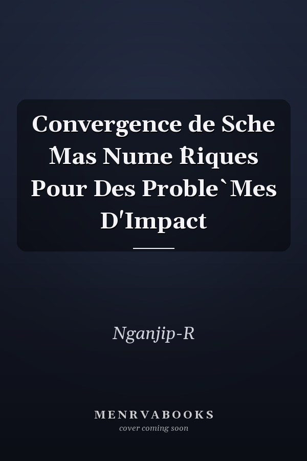 Convergence de Sche ́Mas Nume ́Riques Pour Des Proble`Mes D'Impact