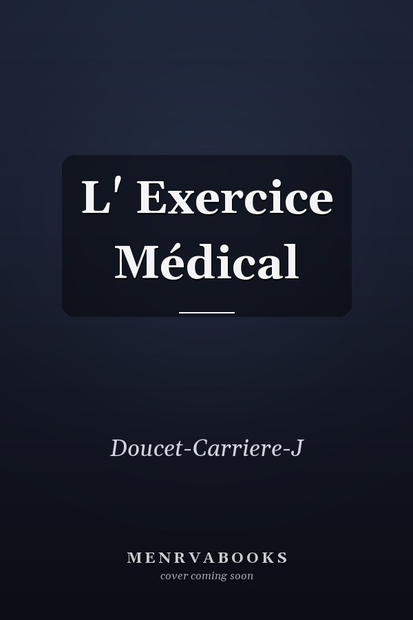 L' Exercice Médical