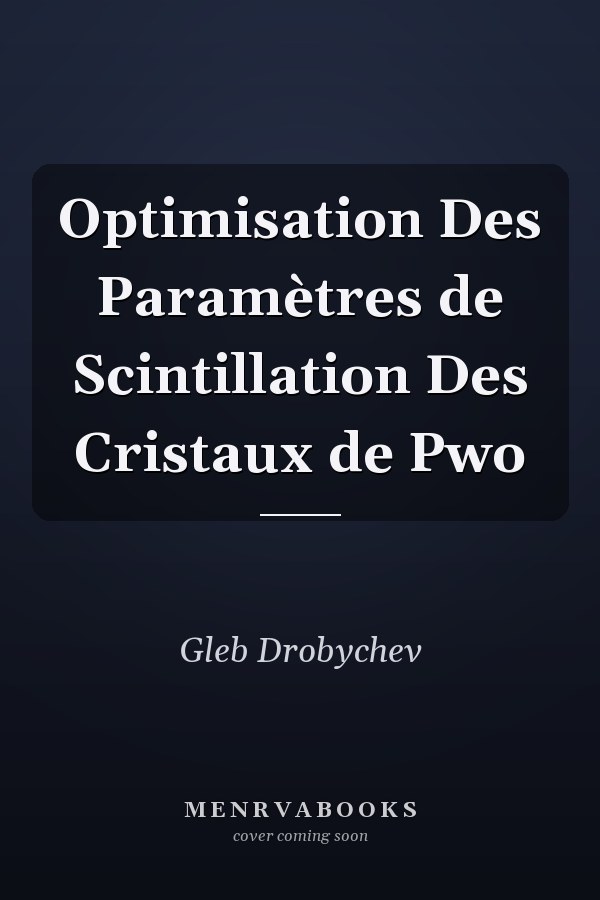 Optimisation Des Paramètres de Scintillation Des Cristaux de Pwo