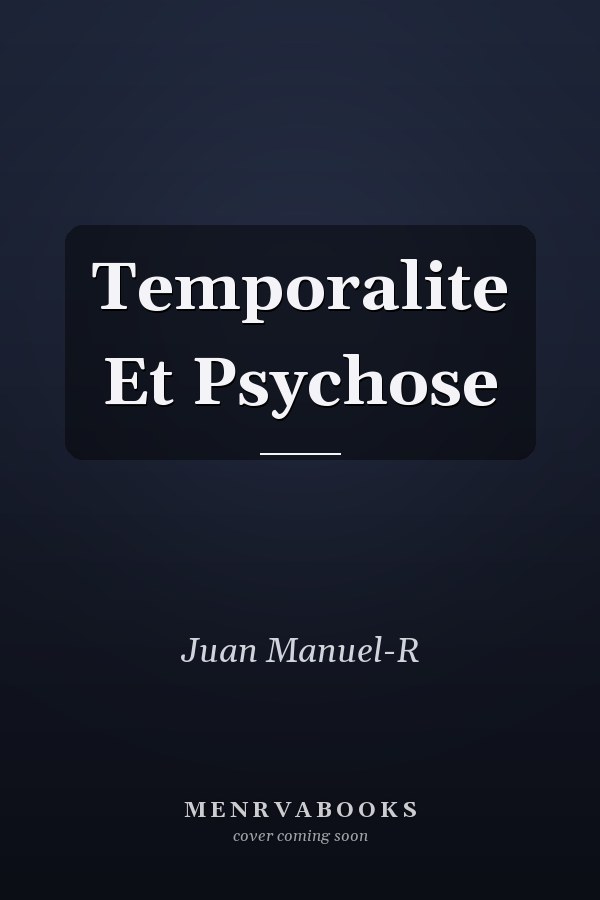 Temporalite Et Psychose