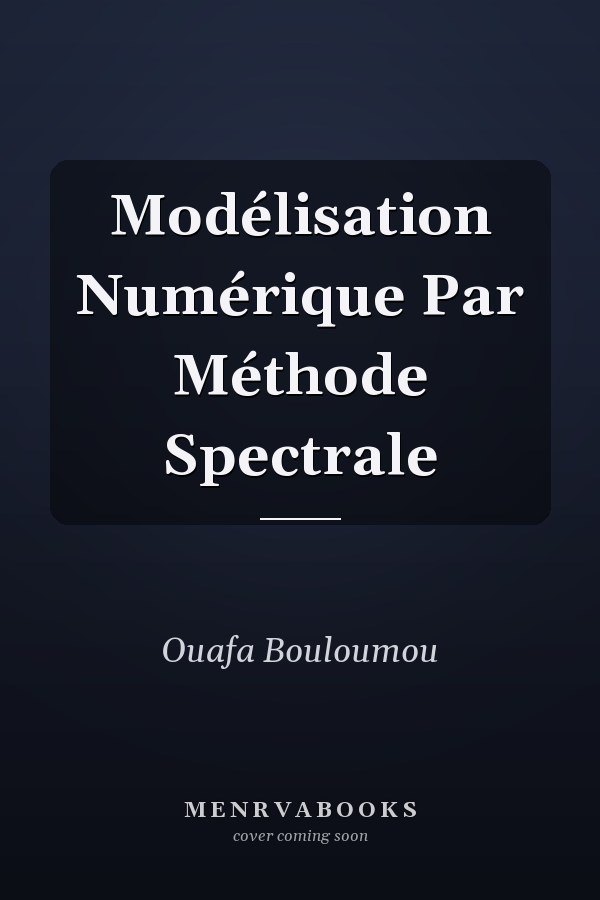 Modélisation Numérique Par Méthode Spectrale