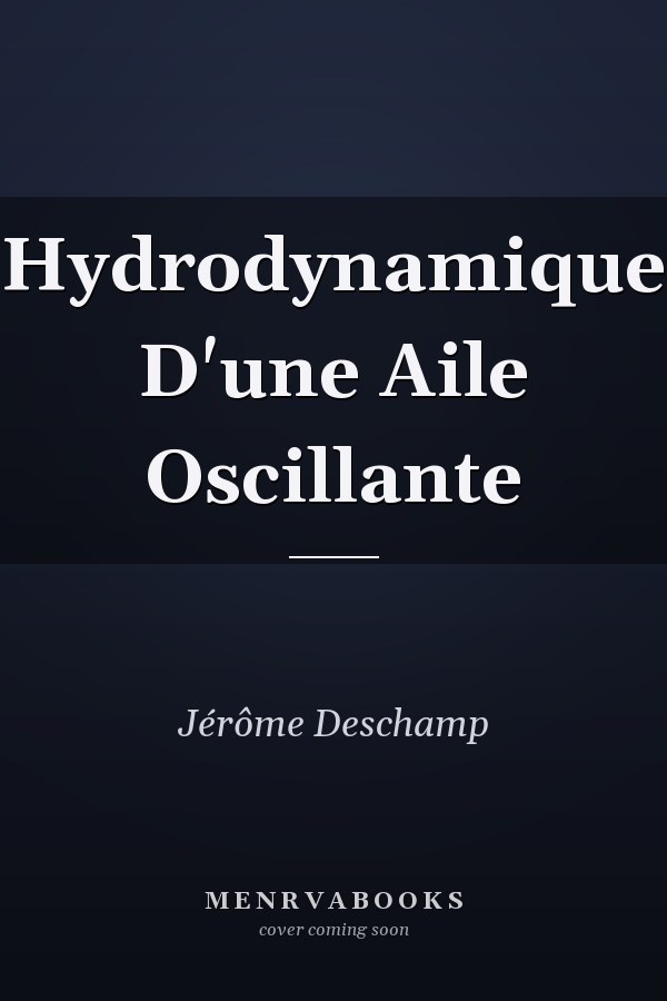 Hydrodynamique D'une Aile Oscillante