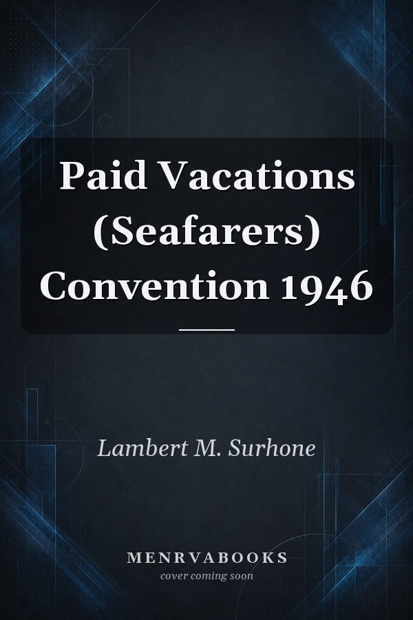 Paid Vacations (Seafarers) Convention 1946