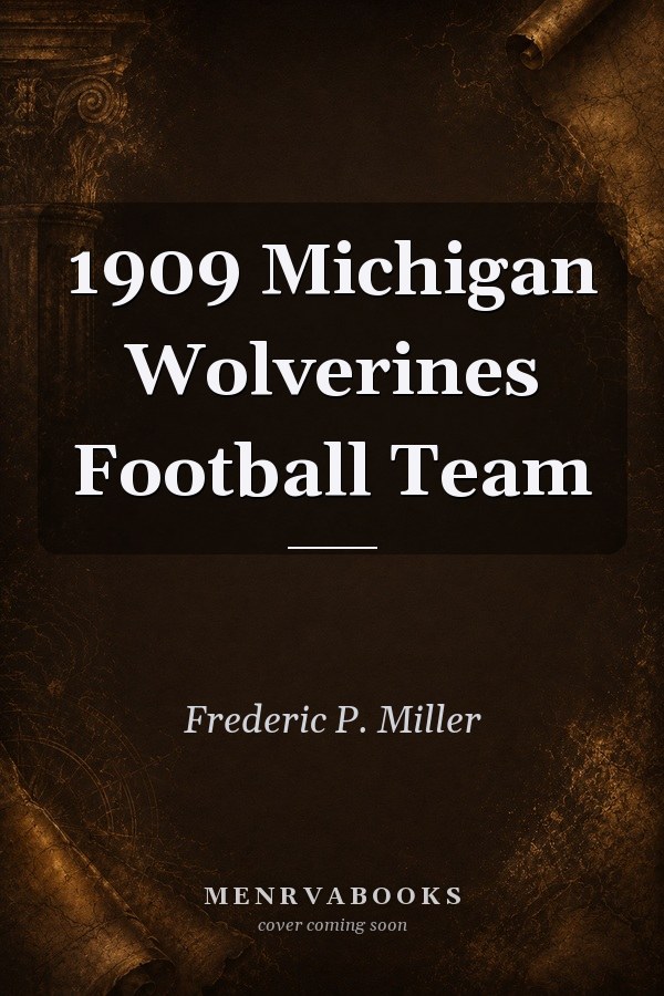 1909 Michigan Wolverines Football Team