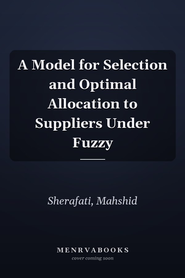 A Model for Selection and Optimal Allocation to Suppliers Under Fuzzy
