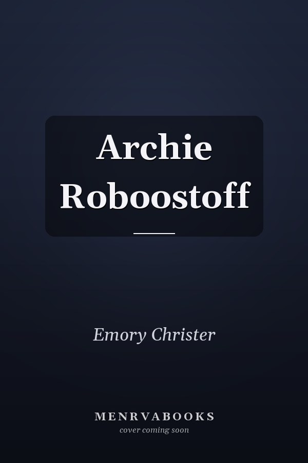 Archie Roboostoff