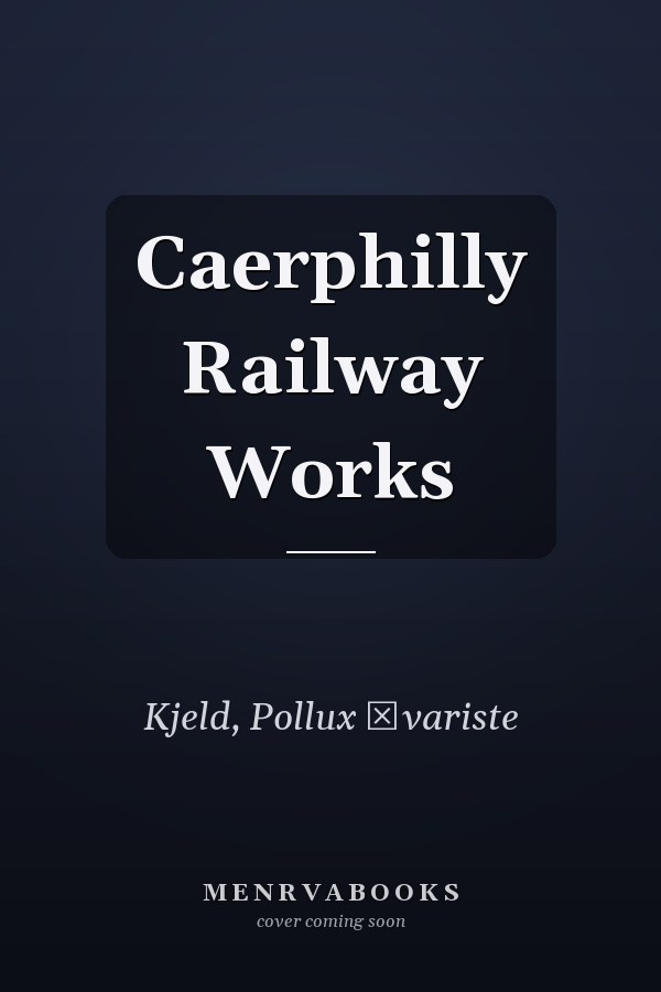 Caerphilly Railway Works