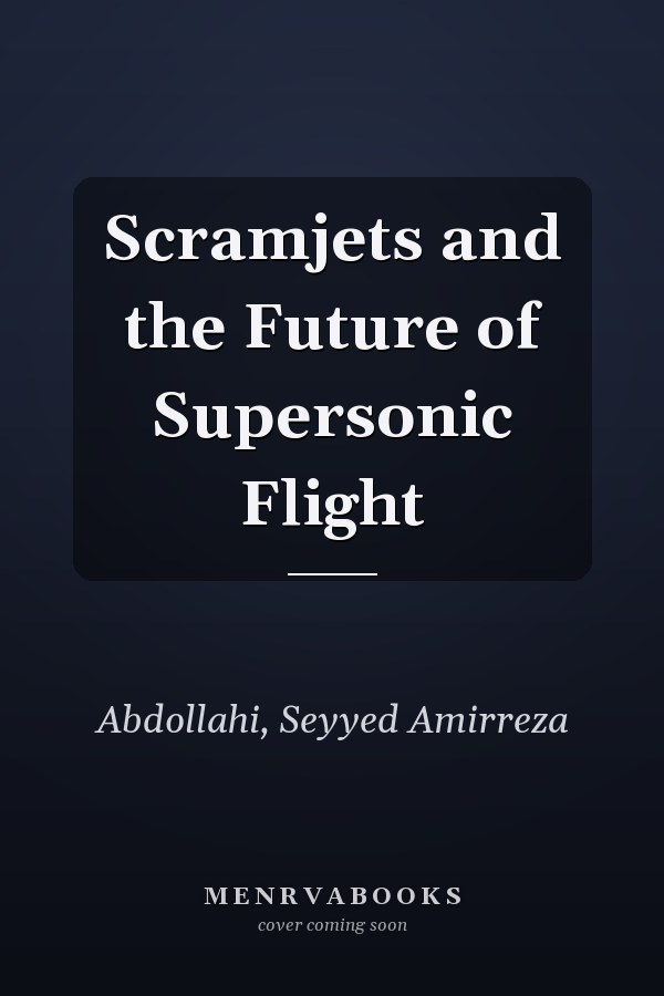 Scramjets and the Future of Supersonic Flight