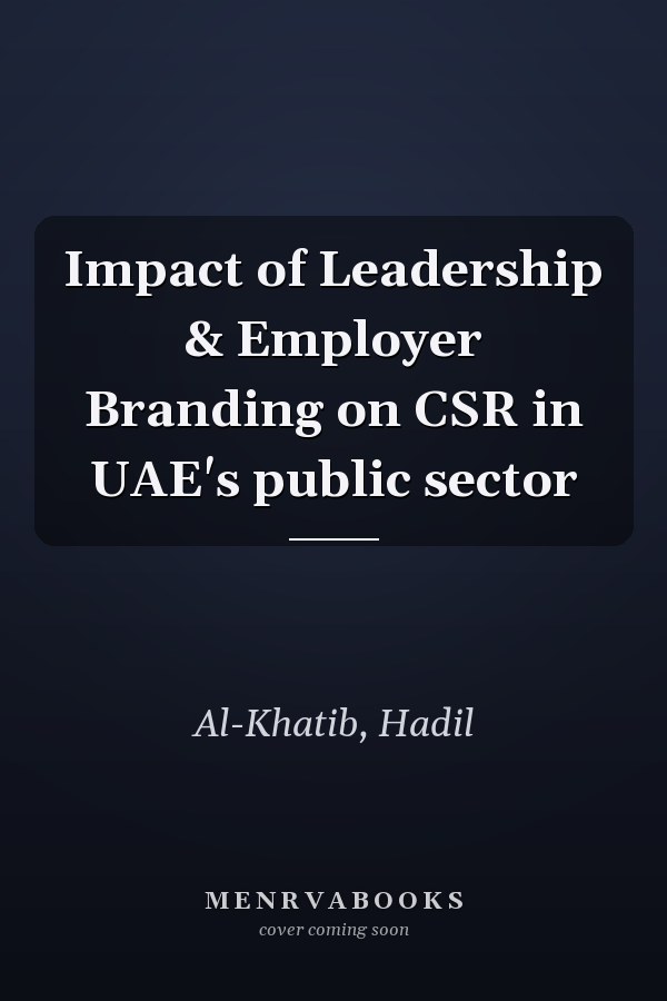 Impact of Leadership & Employer Branding on CSR in UAE's public sector