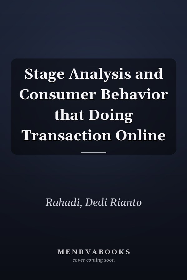 Stage Analysis and Consumer Behavior that Doing Transaction Online