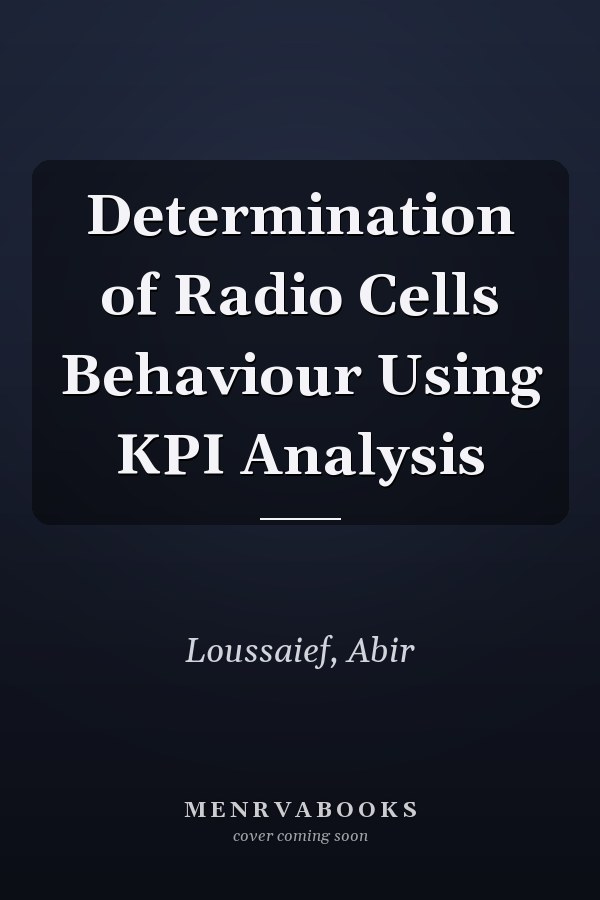 Determination of Radio Cells Behaviour Using KPI Analysis