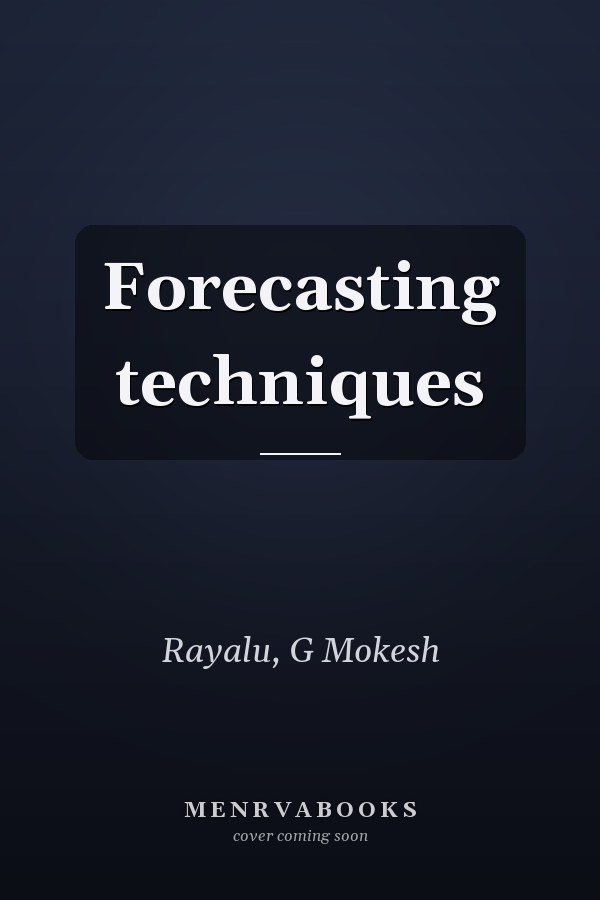 Forecasting techniques