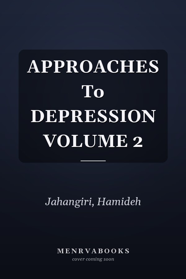 APPROACHES To DEPRESSION VOLUME 2