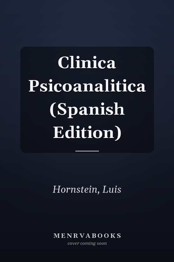 Clinica Psicoanalitica (Spanish Edition)