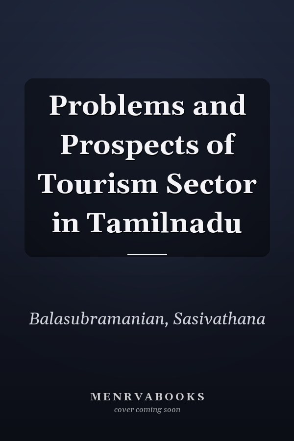 Problems and Prospects of Tourism Sector in Tamilnadu