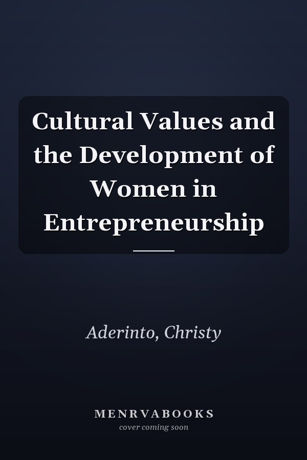 Cultural Values and the Development of Women in Entrepreneurship