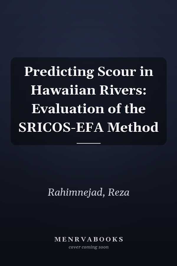 Predicting Scour in Hawaiian Rivers: Evaluation of the SRICOS-EFA Method
