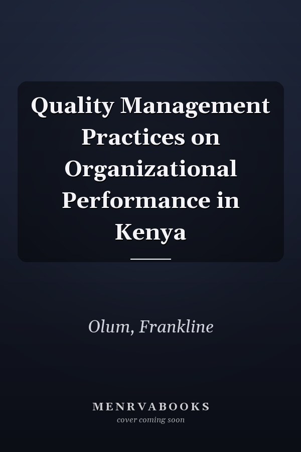 Quality Management Practices on Organizational Performance in Kenya