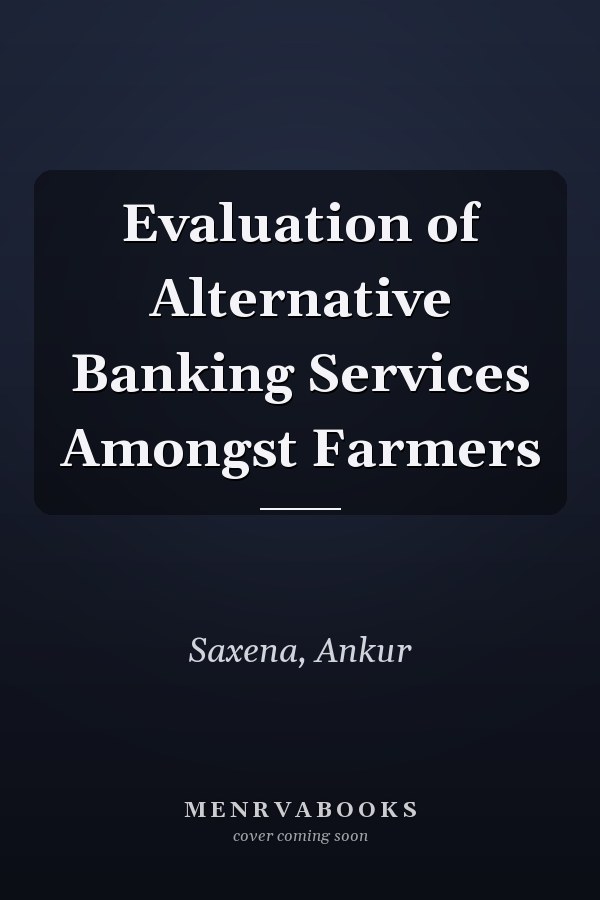 Evaluation of Alternative Banking Services Amongst Farmers