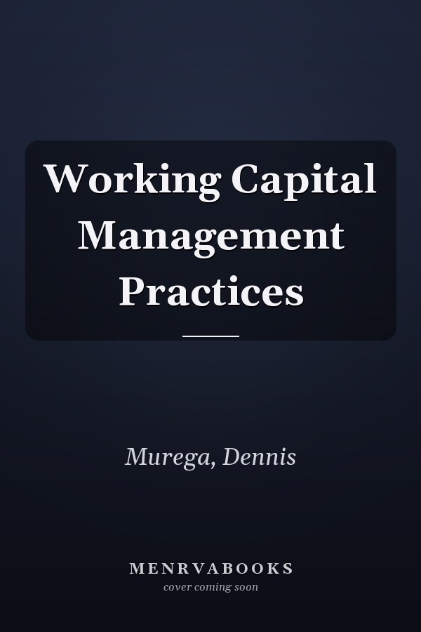 Working Capital Management Practices