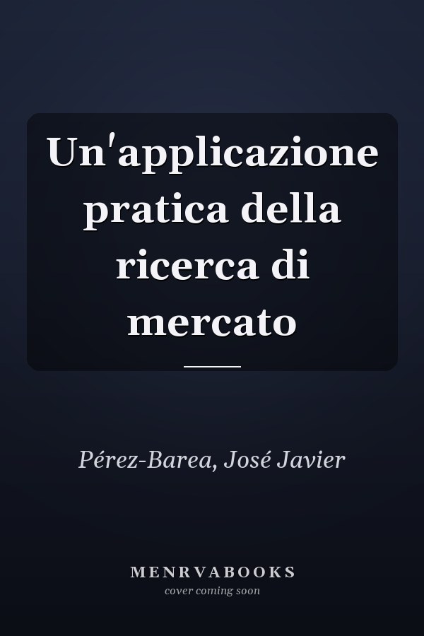 Un'applicazione pratica della ricerca di mercato
