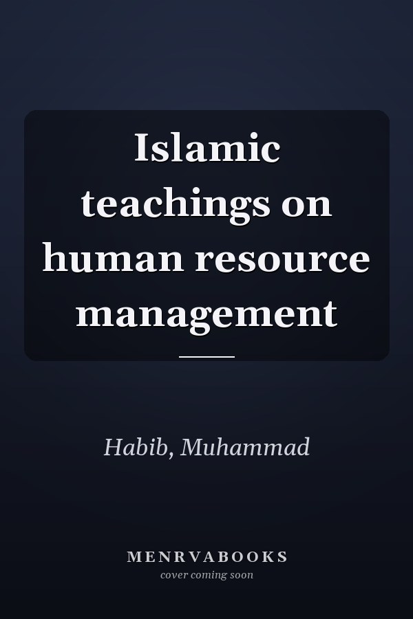 Islamic teachings on human resource management