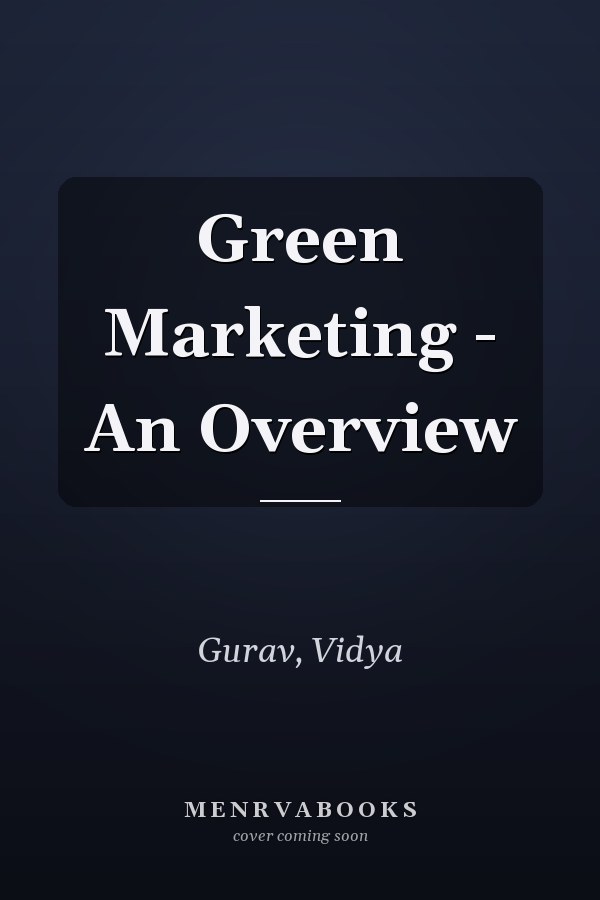 Green Marketing - An Overview