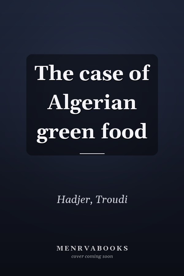 The case of Algerian green food