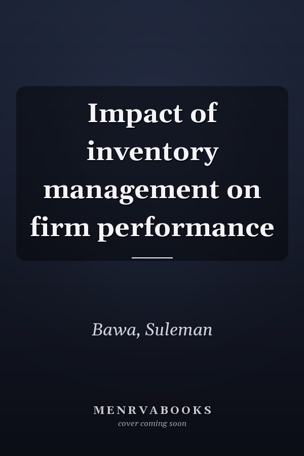 Impact of inventory management on firm performance