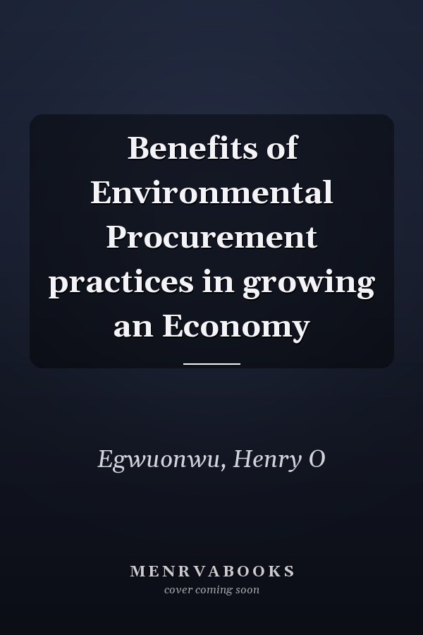 Benefits of Environmental Procurement practices in growing an Economy