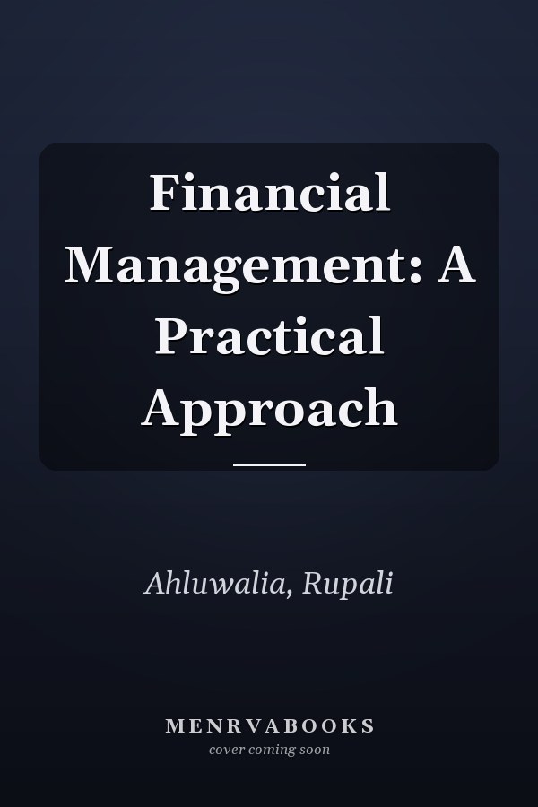 Financial Management: A Practical Approach