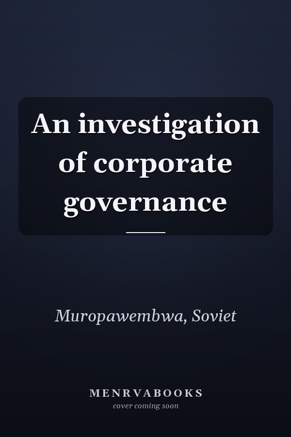 An investigation of corporate governance