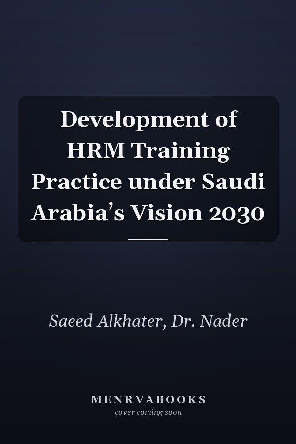 Development of HRM Training Practice under Saudi Arabia’s Vision 2030