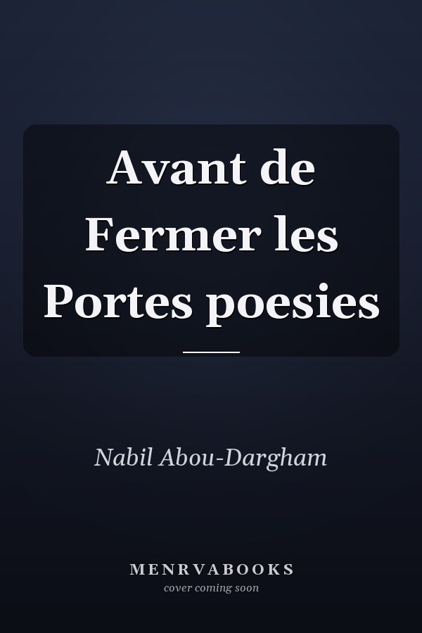 Avant de Fermer les Portes poesies