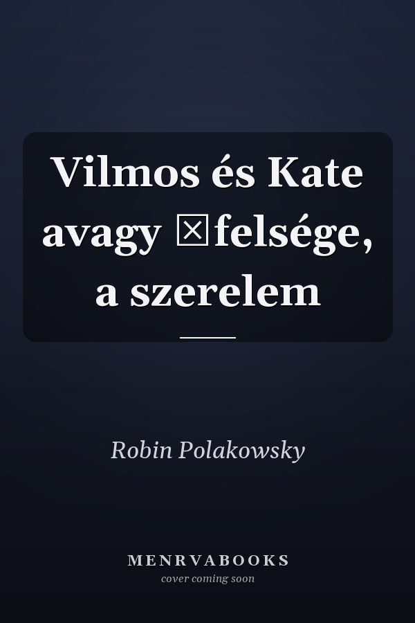 Vilmos és Kate avagy őfelsége, a szerelem
