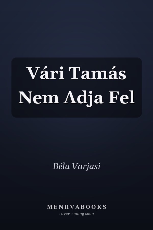 Vári Tamás Nem Adja Fel