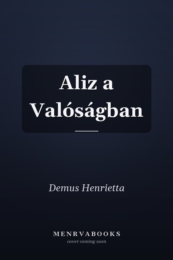 Aliz a Valóságban