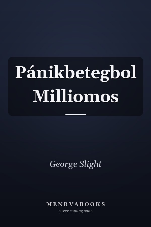 Pánikbetegbol Milliomos