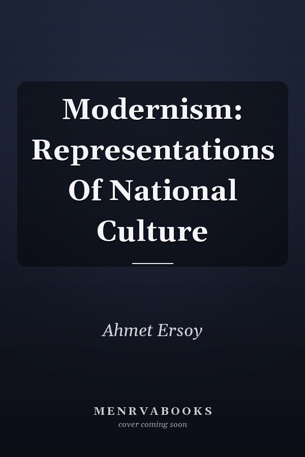 Modernism: Representations Of National Culture